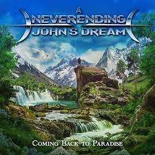 A NEVERENDING JOHN’S DREAM «Coming Back to Paradise»